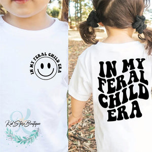 In My Feral Child Era Funny Kid Shirt, Funny Toddler Shirt, Trendy Kid Shirt, Feral Child Shirt, Funny Boy T-Shirt, Cute Girl Shirt, Kid Tee
