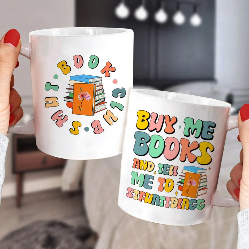 Buy Me Books and Tell Me To STFUATTDLAGG Coffee Mug, Bookish Gift, Smut, Booktok Merch, Spicy Books, Bookish Merch,Funny Reading M