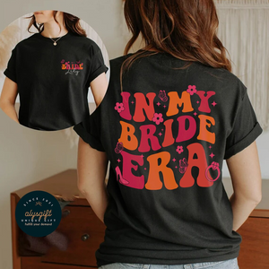 In My Bride Era Shirt, Bride Era Shirt, Engagement Gift, Funny Bride Shirt, Engagement Gift, Retro Groovy Bride Shirt, Funny Bride Gift