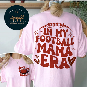 In My Football Mama Era Shirt, Football Mom Shirt, Football Mom Tee, In My Footballer Era Gift For Mom, Custom Sport Mom Tee, Game day