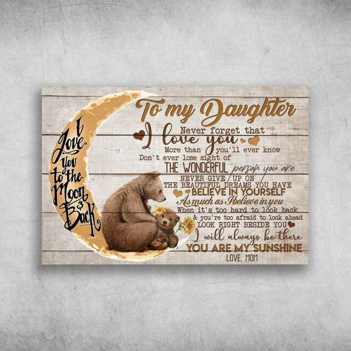 To My Daughter I Love You To The Moon And Back Love Mom Canvas