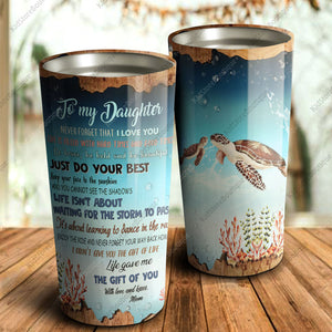To My Daughter Just Do Your Best Keep Your Face To The Sunshine - Mother and Daughter, Cup for daughter, Best Daughter Gift