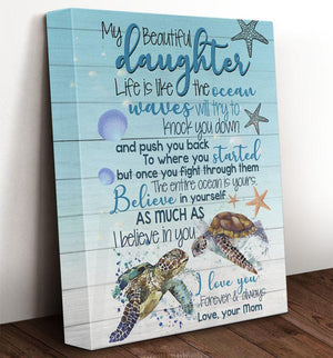 To My Daughter Life Is Like The Ocean From Dad Mom Saying Turtle Ocean Framed Canvas - Gifts For Daughter- Wall Decor, Canvas Wall Art
