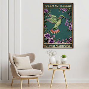 You May Remember But Will Never Forgot Hummingbird Canvas- 0.75 & 1.5 In Framed Canvas - Home Wall Decor, Wall Art