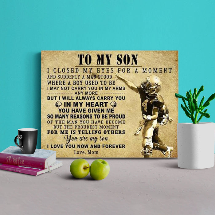 To My Son I Closed My Eyes For A Moment And Suddenly A Man Stands Framed Canvas