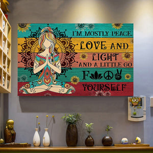 I�EEE€�EEEm Mostly Peace Love And Light A Little Go Fuck Yourself Canvas - 0.75 & 1.5 In Framed -Wall Decor, Canvas Wall Art
