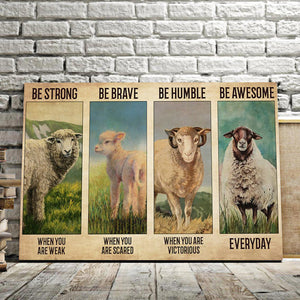 Be Strong When You Are WeakSheep Be Brave When You Are Scared Be Humble 0.75 & 1.5 In Framed Canvas - Home Decor, Canvas Wall Art