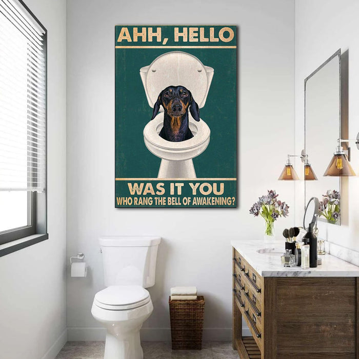 Funny Dog Ah Hello Was It You Who Rang The Bell Of Awakening Gift Ideas Canvas