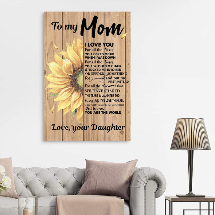 Sunflower To my Mom I love you for All the Time Canvas