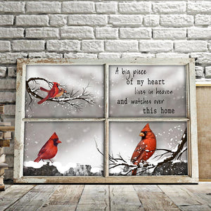 Cardinal Birds A Big Piece Of My Heart Lives In Heaven And Watches Over This Home 0.75 & 1.5 In Framed Canvas - Home Decor, Canvas Wall Art
