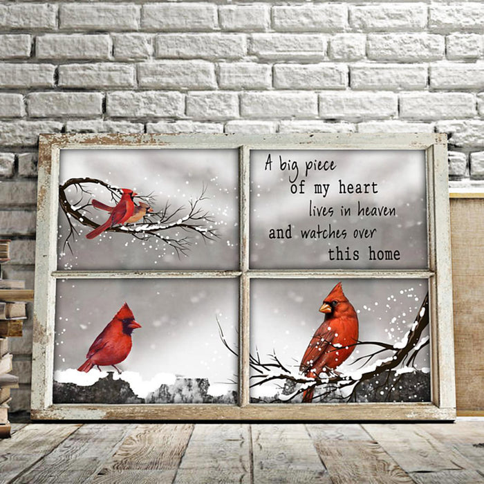 Cardinal Birds A Big Piece Of My Heart Lives In Heaven And Watches Over This Home Canvas