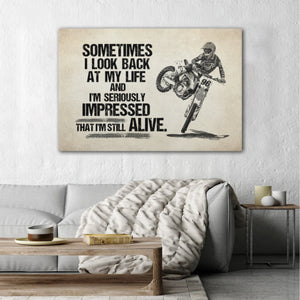 Biker Sometimes I Look Back On My Life I'm Seriously Impressed I Am Still Alive Canvas -0.75 & 1.5 In Framed -Wall Decor, Canvas Wall Art