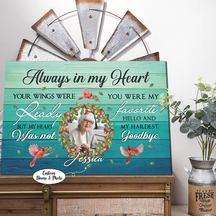 Always In My Heart You Were My Favorite Hello And My Hardest Goodbye Memorial Art Canvas