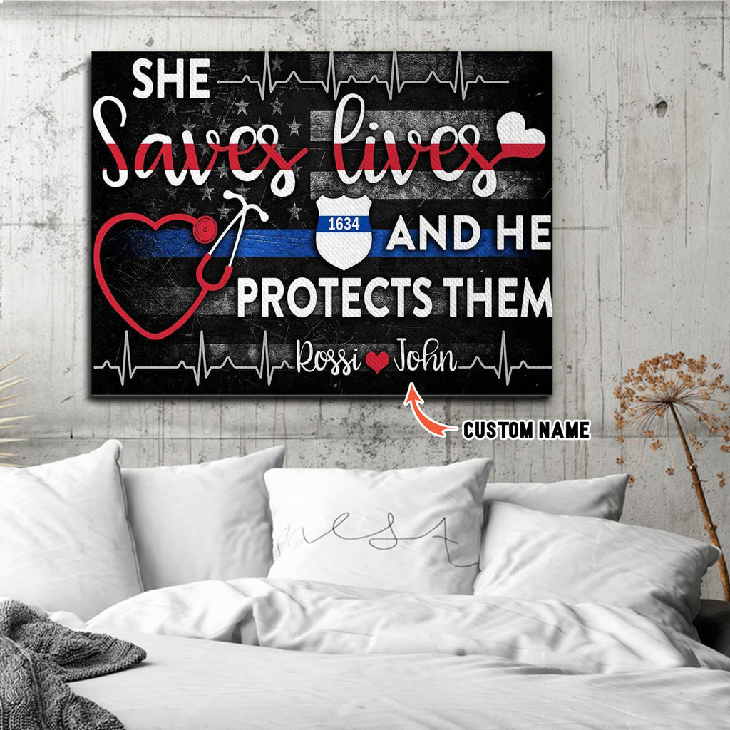 She saves lives and he protects them, Police and Nurse Personalized Canvas