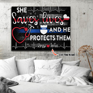 She saves lives and he protects them, Police and Nurse Personalized Canvas