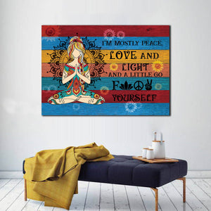 Funny Yoga I'm Mostly Peace Love And Light A Little Go Fuck Yourself Canvas- 0.75 & 1.5 In Framed -Wall Decor, Canvas Wall Art