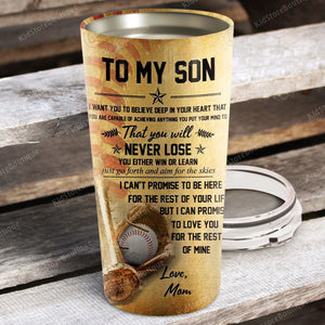 Baseball Pitching Grips To My Son You Will Never Lose Stainless Steel Tumbler - Gift For Son