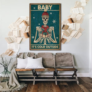 Christmas Baby It�EEE€�EEEs Cold Outside Skeleton Canvas - 0.75 & 1.5 In Framed - Home Decor, Canvas Wall Art