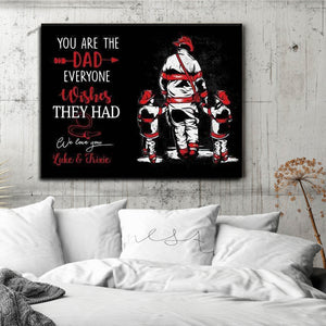 Firefighter - You are the Dad everyone wishes they had, Gift for Dad, Personalized Canvas