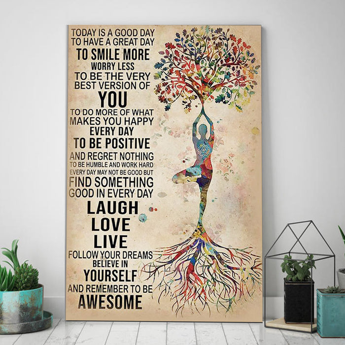 Yoga Today Is A Good Day To Have Great Day Laugh Love Live Yourself Awesome Canvas