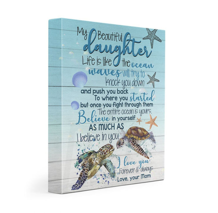 To My Daughter Life Is Like The Ocean From Dad Mom Saying Turtle Ocean Framed Canvas - Gifts For Daughter