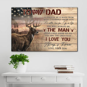 Deer - To my Dad, you are the greatest I love you, Gift for Dad Canvas