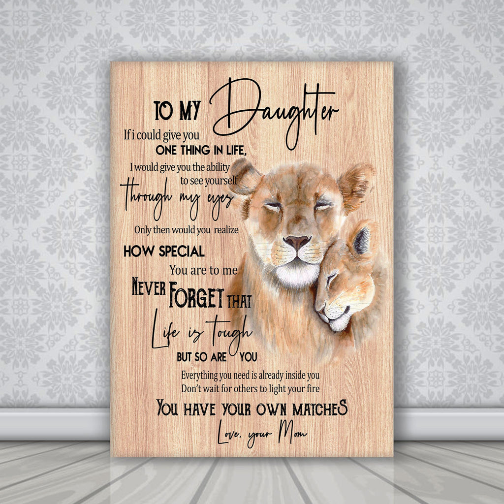 Lion- To My Daughter You Have Your Own Matches Canvas - Daughter Gifts From Mom 0.75 & 1.5 In Framed -Wall Decor, Canvas Wall Art