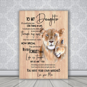 Lion- To My Daughter You Have Your Own Matches Canvas - Daughter Gifts From Mom 0.75 & 1.5 In Framed -Wall Decor, Canvas Wall Art