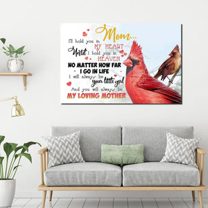Cardinal Birds Mom I'll Hold You In My Heart Until I Hold You In Heaven 0.75 & 1.5 In Framed Canvas - Memorial Gifts- Home Decor, Wall Art