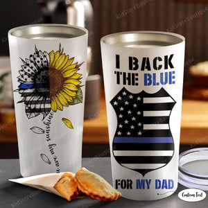 Personalized Sunflower Police I Back The Blue For My Dad Tumbler - Half Flag Police Officer Suit Personalized - Father and Son Gift