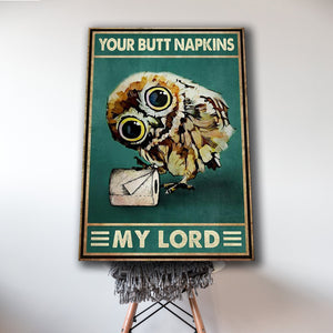 Owl your butt napkins my Lord - Funny Bathroom Decor 0.75 & 1.5 In Framed Canvas - Home Living, Wall Decor, Canvas Wall Art