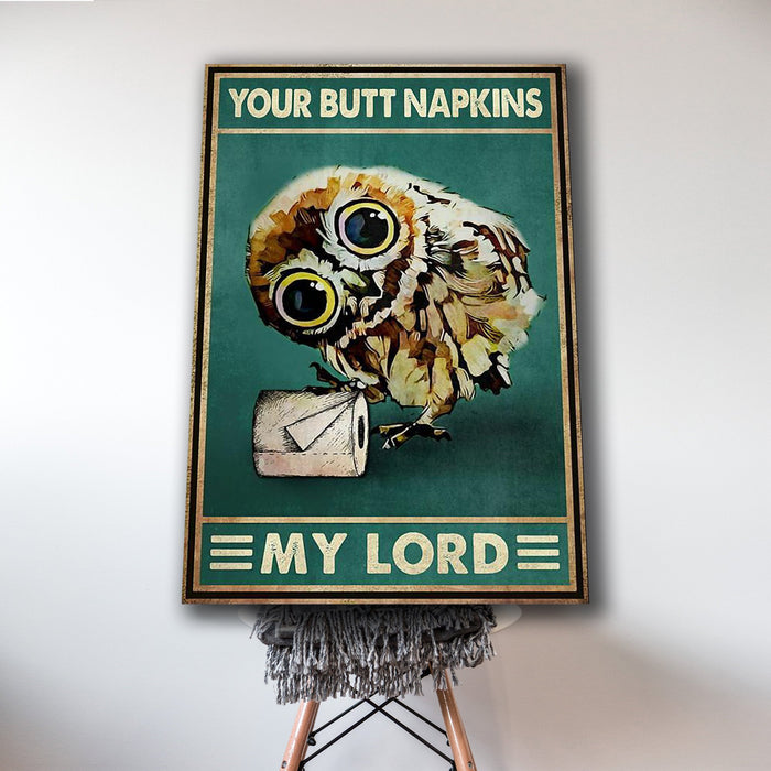 Owl your butt napkins my Lord - Funny Bathroom Decor Home Living Canvas