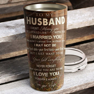 Deer To My Husband You And Me We Got This Stainless Steel Tumbler, Cup for Husband, Best Gift for Husband