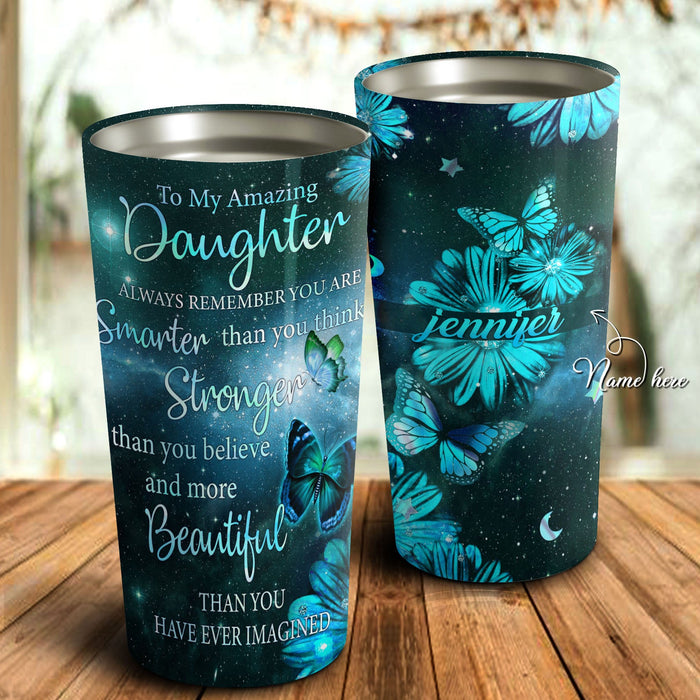 To My Amazing Daughter Galaxy Butterfly Turquoise Personalized Tumbler - Best Gift for Daughter Tumbler