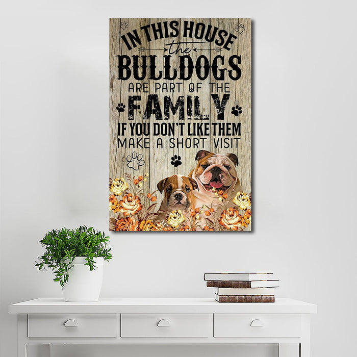 Bulldog Family In This House The Bulldogs Are Part Of The Family Home Living Canvas