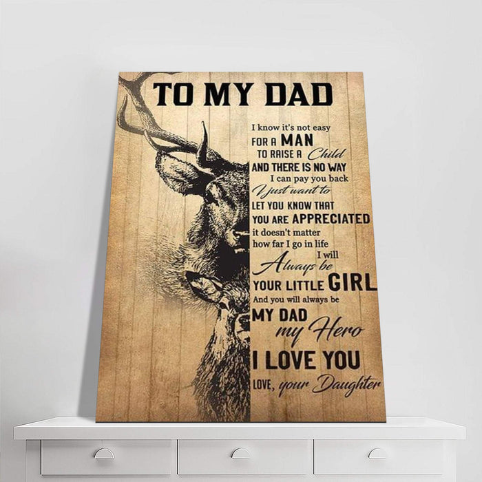To My Dad You Always Be My Dad My Hero From Daughter Canvas