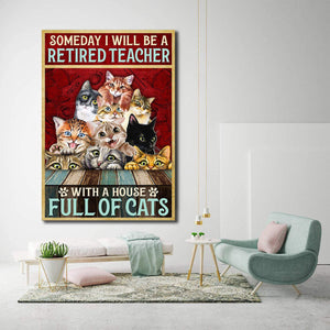 Someday I Will Be A Retired Teacher With A House Full Of Cats 0.75 & 1.5 In Framed - Home Living - Wall Decor, Canvas Wall Art