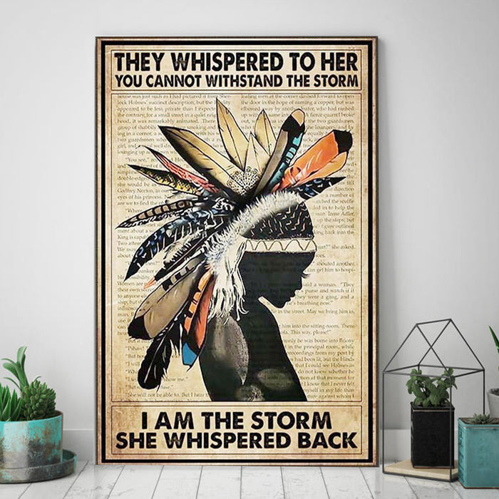 Native America They Whispered to Her You Cannot Withstand the Storm I Am the Storm Canvas