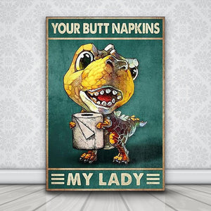 Baby Dinosaur your butt napkins my lady, Funny Canvas, Dinosaur Canvas