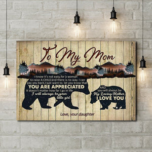 Bear To My Mom - You Will Always Be My Loving Mother, Gift for Mom Canvas