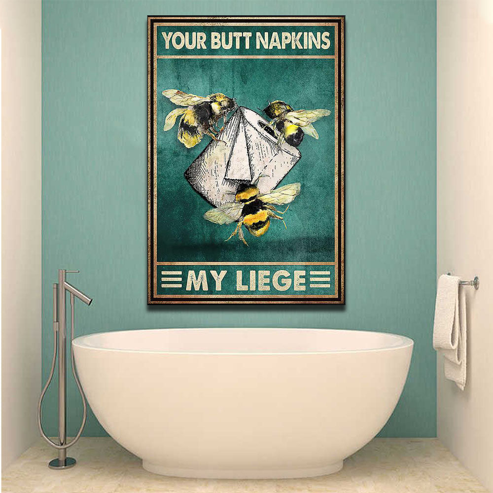Bee Toilet Paper Your Butt Napkins My Liege, Funny Canvas, Bee Canvas