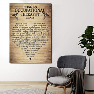 Being An Occupational Therapist Means, Poem Canvas, Gift Idea Canvas