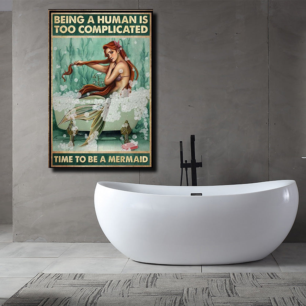Being a human is too complicated time to be a Mermaid, Wall-art Canvas