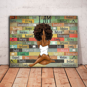 Black Girl With Yoga - I Am Sensual, Bold, Radiant, Fierce, Strong, Resilient - Black Girl Canvas