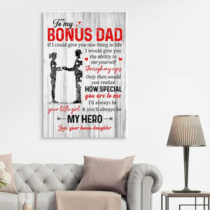 Bonus Dad I Could Give You One Thing, Gift for Dad Canvas, Daughter to Dad Canvas