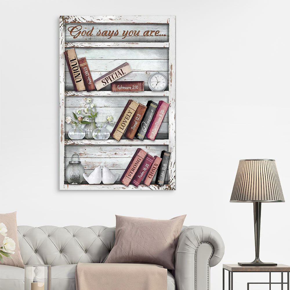 Bookshelf God - God Says You Are Unique, Special, Lovely, Gift Idea Canvas