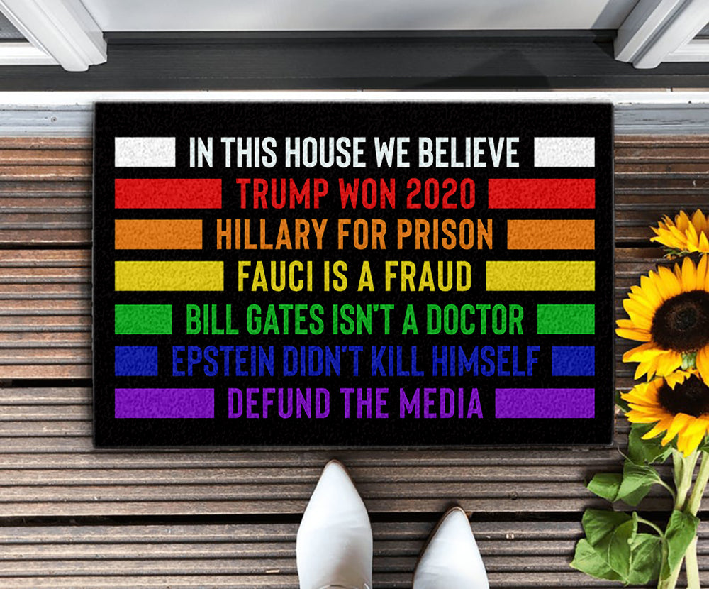 In This House We Believe Trump Won 2020 DoorMat