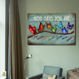 Colorful Butterfly - God Says You Are Butterfly, Unique, Special, Lovely, Precious, Strong, Chosen, Forgiven Canvas