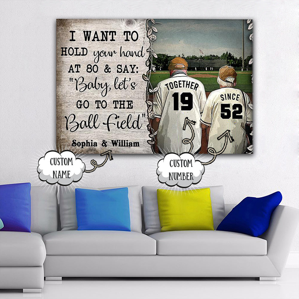 Couple Ball Field, I Want To Hold Your Hand At 80 And Say, Baby, Let's Go To The Ball Field, Personalized Canvas