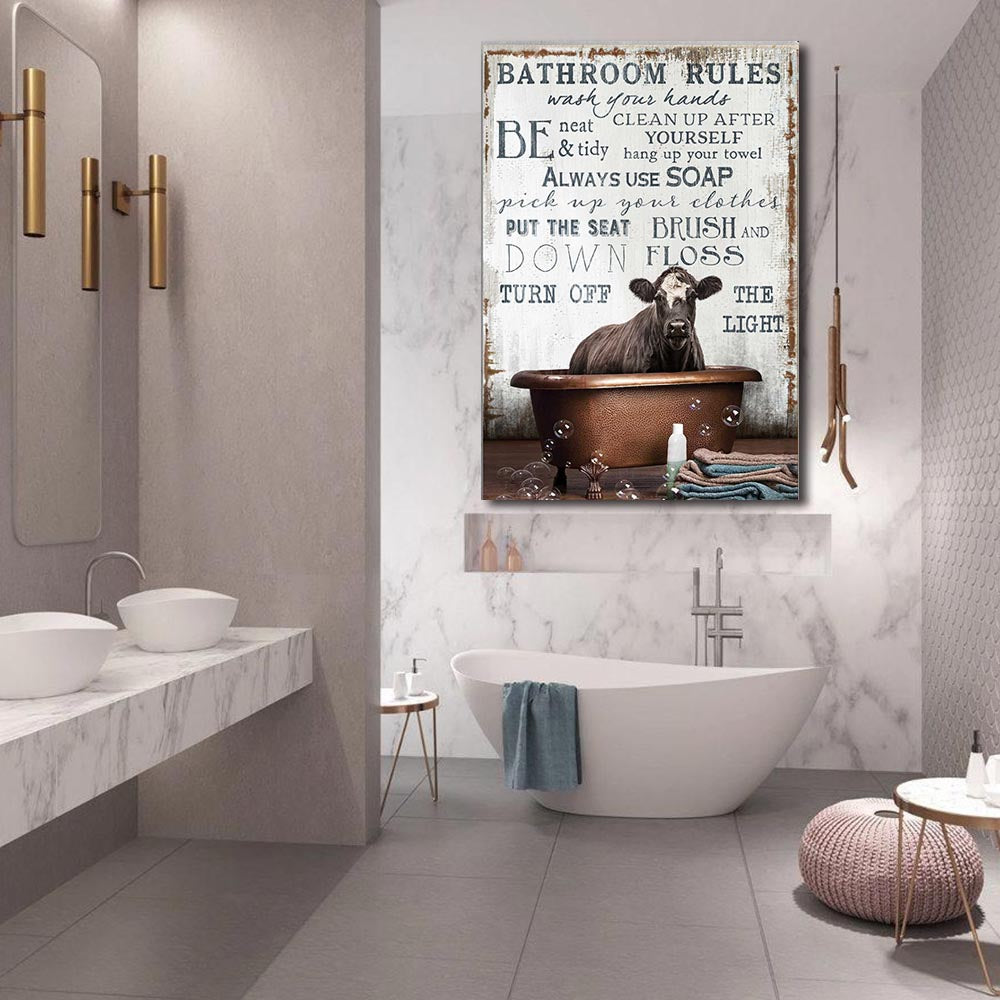 Cow In The Bath - Bathroom Rules, Wash Your Hands, Be Neat And Tidy, Clean Up After Yourself, Funny Canvas
